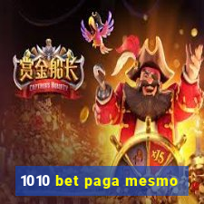 1010 bet paga mesmo